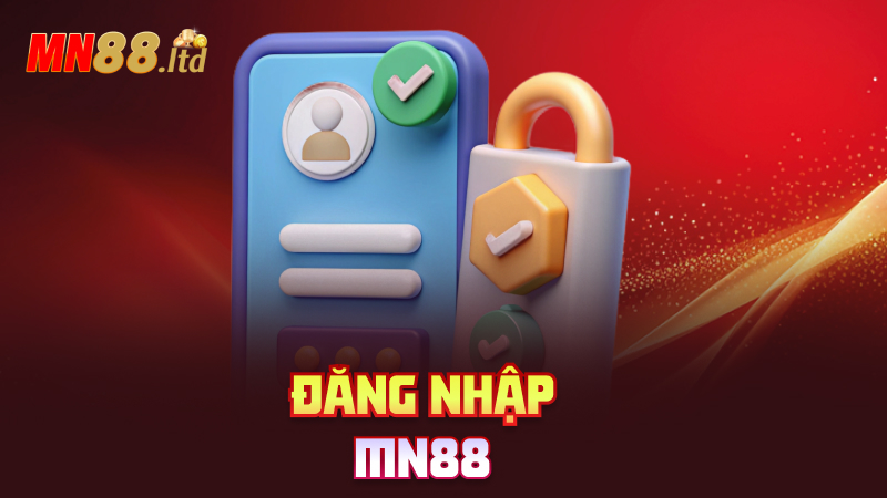 Đăng nhập mn88 – Gõ là vào, không cần phép màu