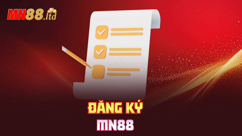 Đăng ký mn88 – Vào sân chơi số má chỉ với 3 cú click